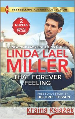 That Forever Feeling & Security Blanket Linda Lael Miller Delores Fossen 9781335744975 Harlequin Bestselling Author Collection - książka