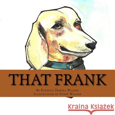 That Frank Patricia Terrell Walker Sunny Walker 9781493612154 Createspace Independent Publishing Platform - książka