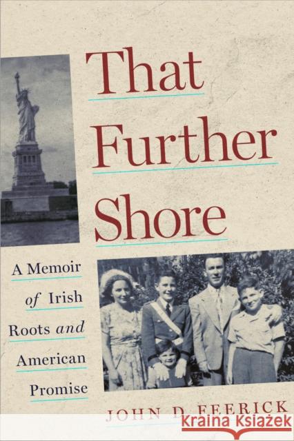 That Further Shore: A Memoir of Irish Roots and American Promise  9780823287352 Fordham University Press - książka
