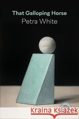 That Galloping Horse Petra White 9781848619142 Shearsman Books - książka