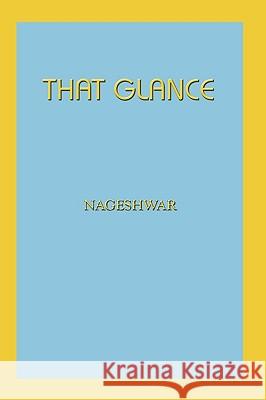 That Glance Nageshwar 9781410704627 Authorhouse - książka