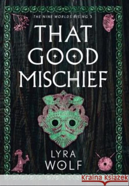 That Good Mischief Lyra Wolf 9781944912437 Ravenwell Press - książka