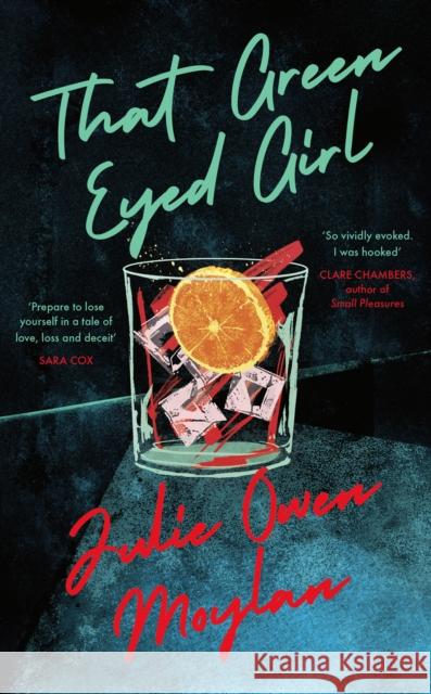 That Green Eyed Girl: Be transported to mid-century New York in this evocative and page-turning debut Julie Owen Moylan 9780241508015 Penguin Books Ltd - książka