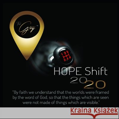 That Guy - HOPE Shift 2020 William D. Winship 9781654171216 Independently Published - książka