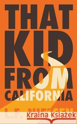 That Kid From California L F Nielsen 9798201756963 En Ulv - książka