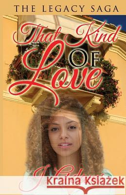 That Kind of Love J. Adams 9780615609690 Jewel of the West - książka