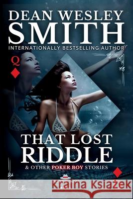 That Lost Riddle Dean Wesley Smith 9781561464135 Wmg Publishing, Inc. - książka