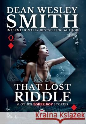 That Lost Riddle Dean Wesley Smith 9781561464173 Wmg Publishing, Inc. - książka