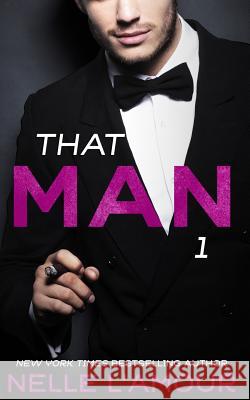 THAT MAN 1 (That Man Trilogy) L'Amour, Nelle 9781500399344 Createspace - książka