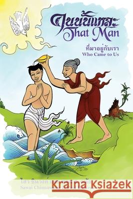 That Man Who Came to Us Sawai                                    Sawai Chinnawong Paul H. D 9780878080144 William Carey Library Publishers - książka