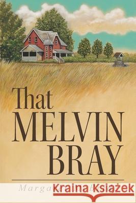 That Melvin Bray Margaret McBride 9781458212122 Abbott Press - książka