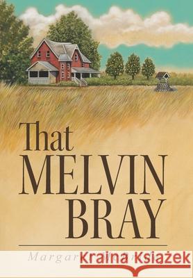 That Melvin Bray Margaret McBride 9781458212801 Abbott Press - książka