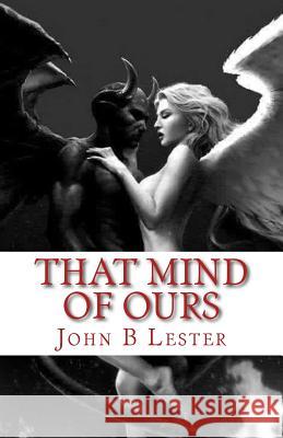 That Mind of Ours John B. Lester 9780692080092 Team Prosper - książka