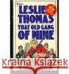 THAT OLD GANG OF MINE THOMAS L 9780330261180 MACMILLAN HARDBACK OMES