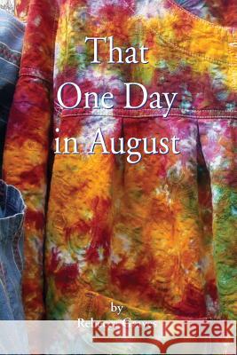 That One Day in August Rebecca Graves 9780578539102 Raven Ranch Press - książka