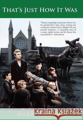 That's Just How It Was Mary Thorpe 9781491889862 Authorhouse - książka