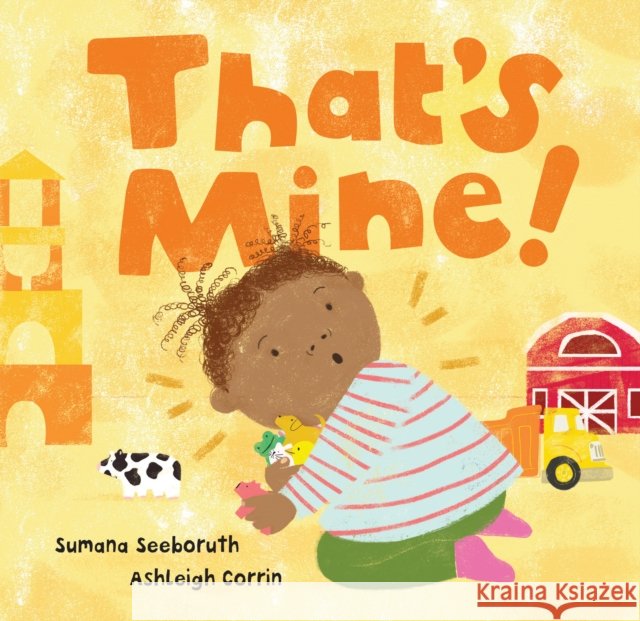 That's Mine! Sumana Seeboruth 9781646862993 Barefoot Books Ltd - książka