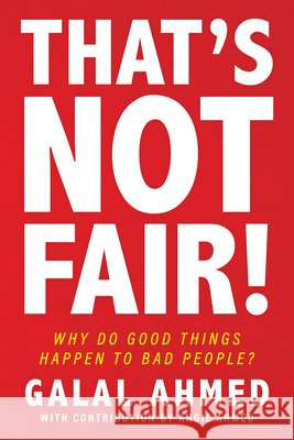 That's Not Fair!: Why Do Good Things Happen to Bad People? Ahmed, Galal 9798385257935 Resource Publications (CA) - książka