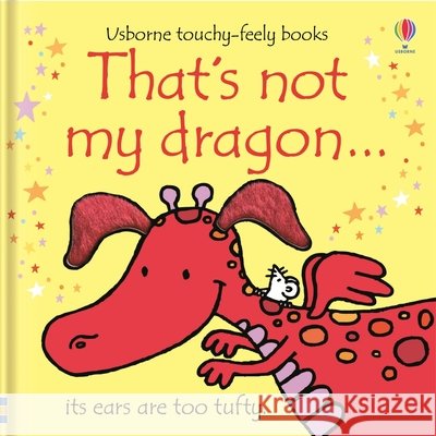 That\'s Not My Dragon... Fiona Watt Rachel Wells 9781805318040 Usborne Books - książka
