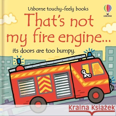 That's not my fire engine... Fiona Watt 9781801314855 Usborne Publishing Ltd - książka