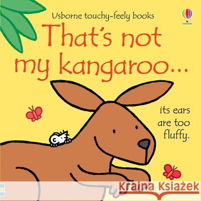 That's not my kangaroo. Fiona Watt 9781474967891 Usborne Publishing Ltd - książka