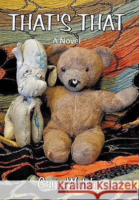 That's That Gaye Walsh 9781452077772 Authorhouse - książka