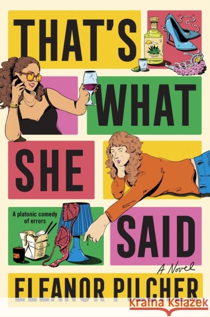 That's What She Said: A Novel Pilcher, Eleanor 9780063412101 Avon Books - książka