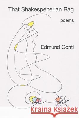 That Shakespeherian Rag Edmund Conti 9781954353992 Kelsay Books - książka