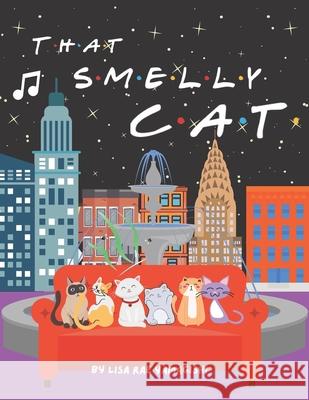 That Smelly Cat! Lisa Rae Yamagishi 9798533013468 Independently Published - książka