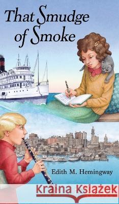 That Smudge of Smoke Edith M Hemingway   9781735645544 Bealu Books - książka