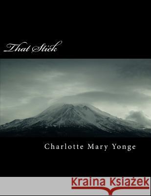 That Stick Charlotte Mar 9781985785410 Createspace Independent Publishing Platform - książka