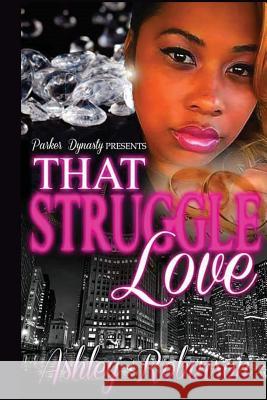 That struggle love Robinson, Ashley 9781974227389 Createspace Independent Publishing Platform - książka