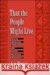 That the People Might Live: Native American Literatures and Native American Community Weaver, Jace 9780195120370 Oxford University Press