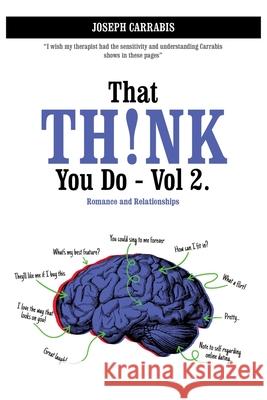 That Think You Do Volume 2: Romance and Relationships Joseph Carrabis 9781969641008 Northern Lights Publishing - książka