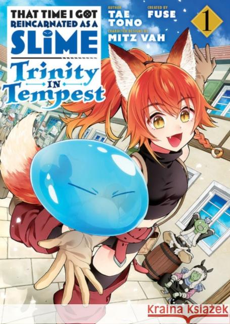 That Time I Got Reincarnated as a Slime: Trinity in Tempest (Manga) 1 Fuse                                     Tae Tono Mitz Vah 9781646511761 Kodansha America, Inc - książka