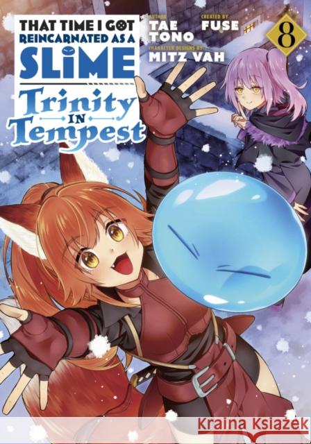 That Time I Got Reincarnated as a Slime: Trinity in Tempest (Manga) 8 Fuse                                     Tae Tono Mitz Vah 9781646513000 Kodansha America, Inc - książka