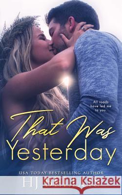 That Was Yesterday Hj Bellus 9781640344839 Limitless Publishing, LLC - książka