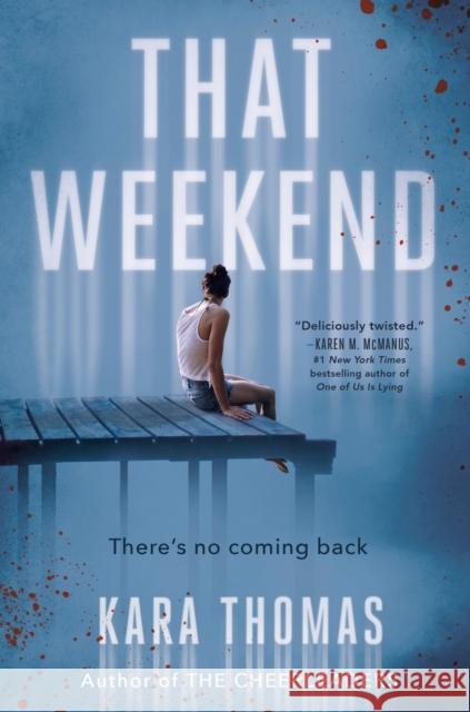 That Weekend Kara Thomas 9781524718367 Alfred A. Knopf - książka