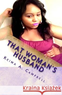 That Woman's Husband Keima Campbell 9780615764924 Skye Novels - książka