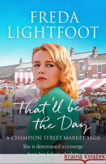 That'll be the Day Freda Lightfoot 9781800324916 Canelo - książka