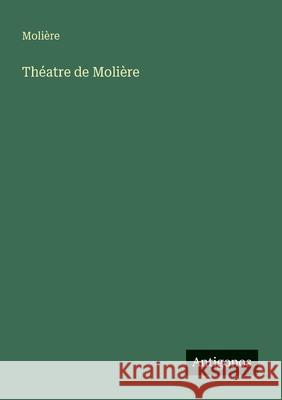 Th?atre de Moli?re Moli?re 9783563219256 Antigonos Verlag - książka