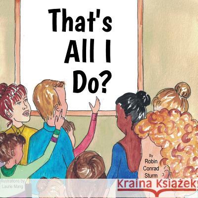 That's All I Do? Robin C. Sturm 9781935355274 Gracenotes Press - książka