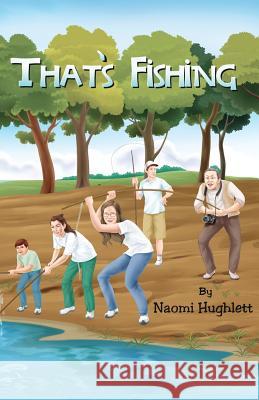 That's Fishing Naomi M. Hughlett 9780615646183 Naomi's Publishing - książka