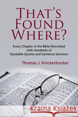 That's Found Where? Thomas J. Knickerbocker 9781937129910 Faithful Life Publishers - książka