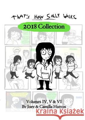 That's How Sally Walks - 2018 Collection Joey /. Camilla Hutton 9781716872013 Lulu.com - książka