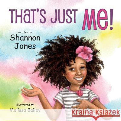 That's Just Me! Shannon R. Jones 9780986405600 Shannon - książka