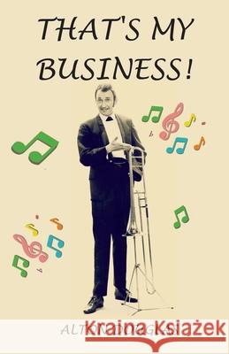 That's My Business! Alton Douglas 9781913297657 Saron Publishing - książka