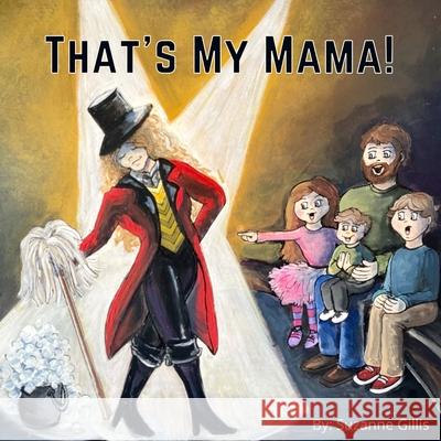 That's My Mama! Gillis Suzanne Gillis 9798454156534 Independently published - książka