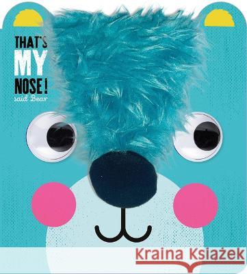 That\'s My Nose! Said Bear Annie Simpson Vanja Kragulj 9781803371566 Make Believe Ideas - książka