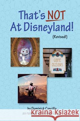 That's Not At Disneyland! (Revised!) Liar, Horatio 9781502770905 Createspace - książka